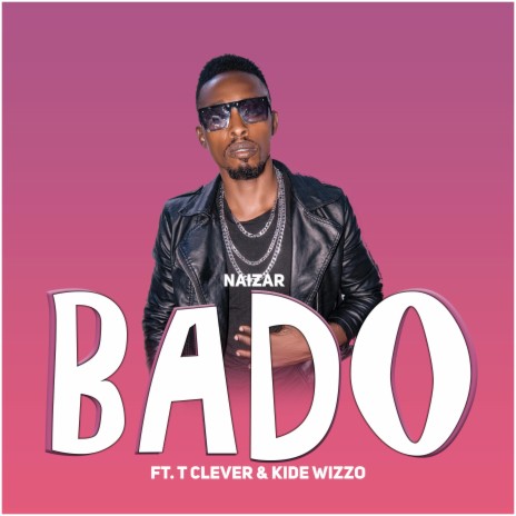 Bado (feat. T Clever & Kido Wizzy)