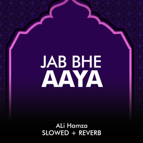 Jab Bhe Aaya Lofi | Boomplay Music