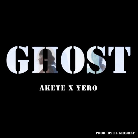 Ghost ft. Yero | Boomplay Music