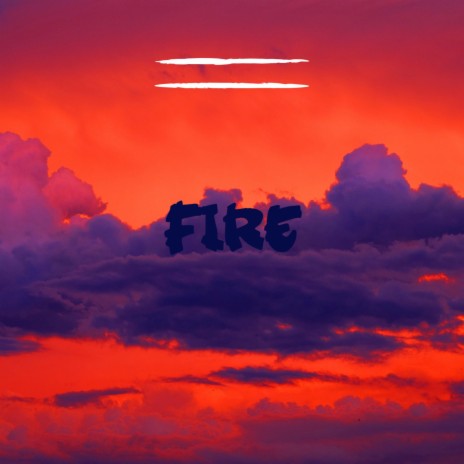 Fire | Boomplay Music