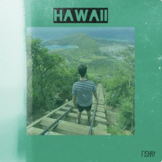 Hawaii lyrics | Boomplay Music