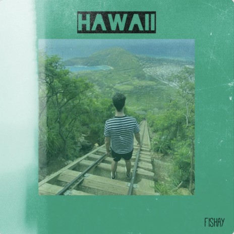 Hawaii | Boomplay Music