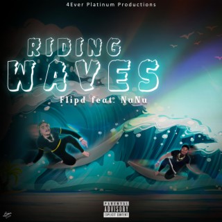 Riding Waves