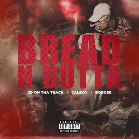 Bread N Butta ft. Borges & Calboy | Boomplay Music