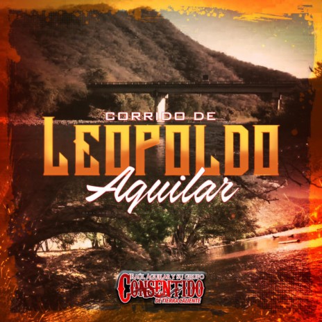 Corrido De Leopoldo Aguilar | Boomplay Music