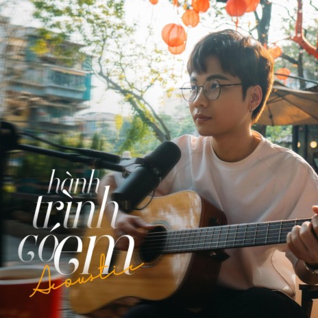 Hành Trình Có Em (Acoustic Version) | Boomplay Music