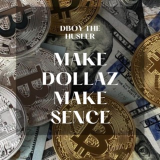 Dollaz make sence lyrics | Boomplay Music