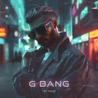 G Bang