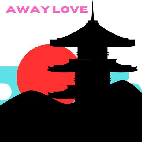 away love | Boomplay Music