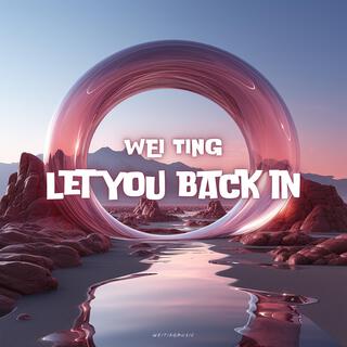 Let You Back In