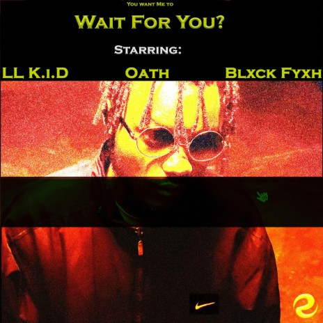 Wait For You ft. Oath | Boomplay Music