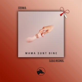 Mama, Sunt Bine