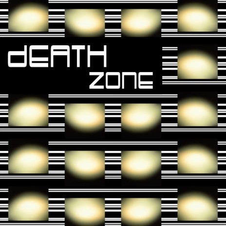 DEATH ZONE | Boomplay Music