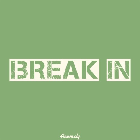 Break In | Boomplay Music