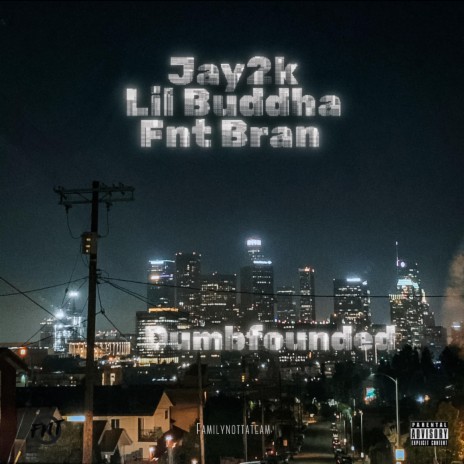 Dumbfounded ft. Lil Buddha & Fnt Bran | Boomplay Music