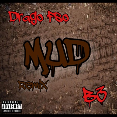 Mud (Remix) ft. B3