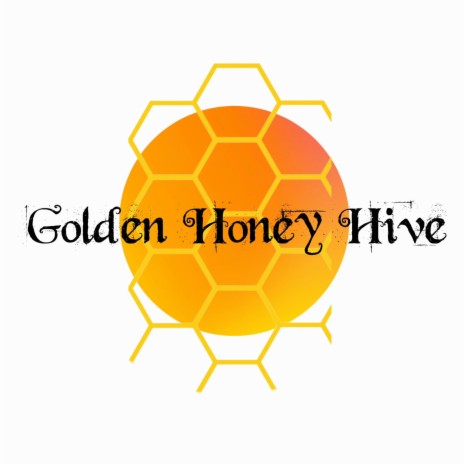 Golden Honey Hive ft. Melissa Aguilar | Boomplay Music