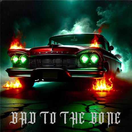 BAD TO THE BONE | Boomplay Music