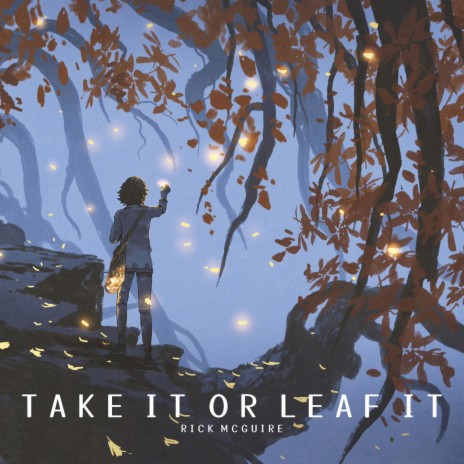 Take It or Leaf It | Boomplay Music