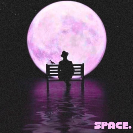 space. | Boomplay Music