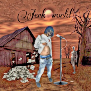 Jerk world