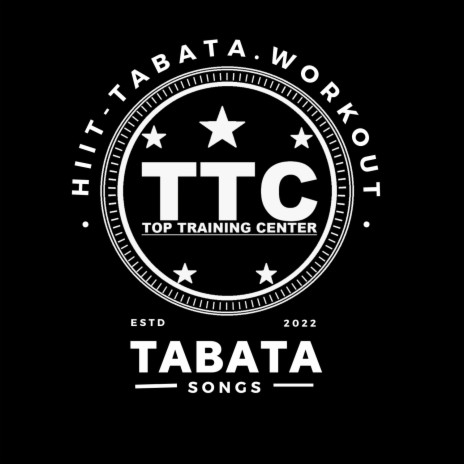 Tabata Songs: TTC #HIITWORKOUT