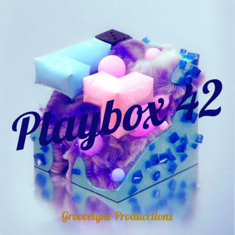 Playbox 42 | Boomplay Music