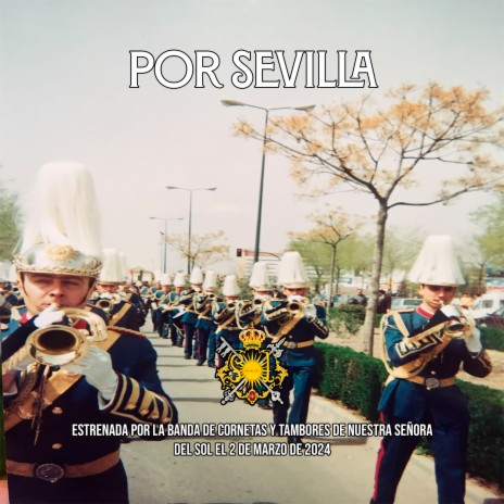 Por Sevilla - Estreno 2024 | Boomplay Music