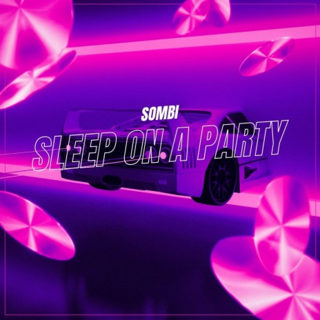 Sleep On A Party | Boomplay Music