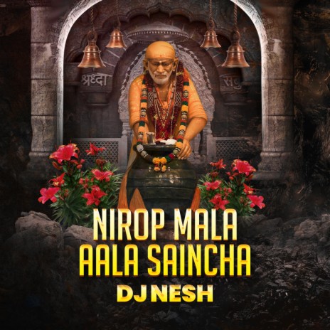 Nirop Mala Aala Saincha Shirdivarun | Boomplay Music