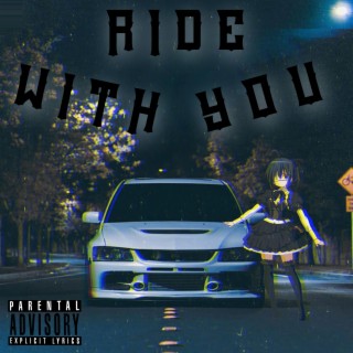 Ride W You