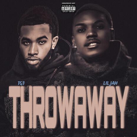 ThrowAway ft. TG3 | Boomplay Music