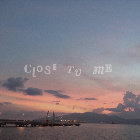 Close To Me ft. Zaina Arianna | Boomplay Music