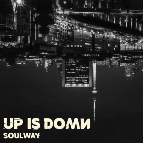 Up Is Down | Boomplay Music