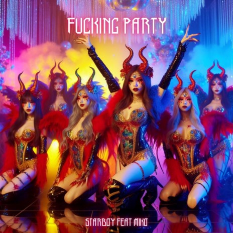 Fucking Party ft. Miko | Boomplay Music