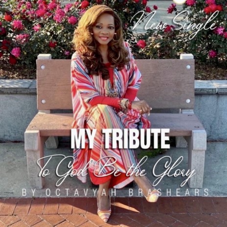 My Tribute (To God Be the Glory) | Boomplay Music