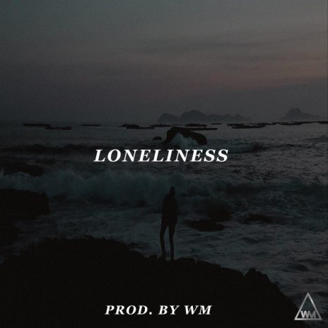 Loneliness | Boomplay Music