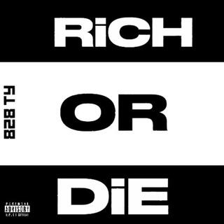 Rich Or Die