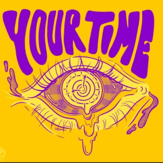 Your Time