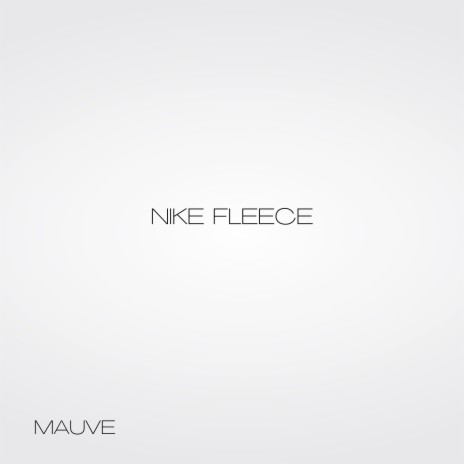 Nike Fleece | Boomplay Music