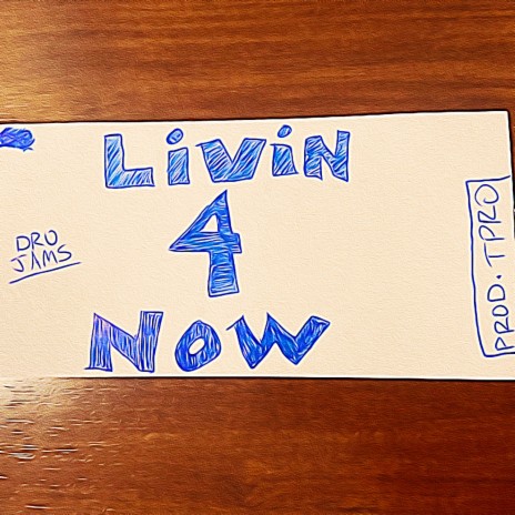 Livin 4 Now | Boomplay Music