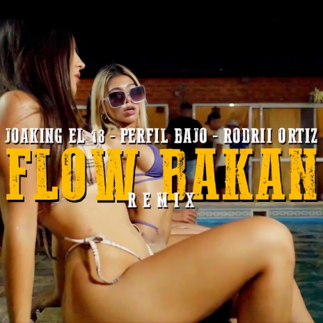 Flow Bakan ft. Rodrii Ortiz & perfil bajo | Boomplay Music