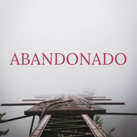 Abandonado | Boomplay Music