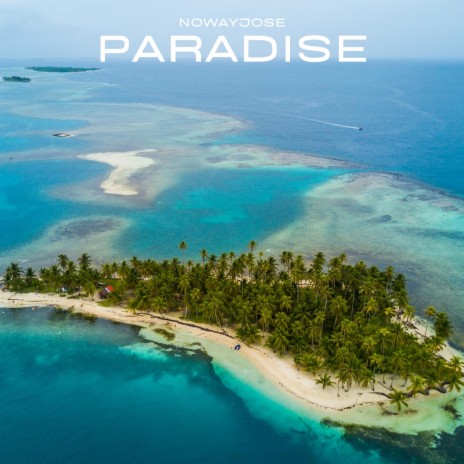 Jose's Paradise | Boomplay Music