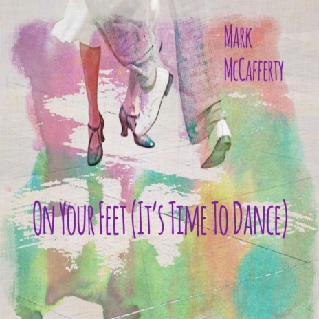 On Your Feet (It's Time to Dance)