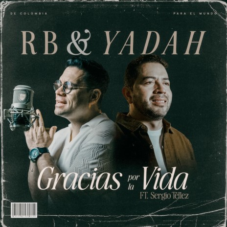 Gracias por la Vida ft. Sergio Tellez | Boomplay Music