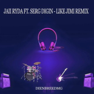 Like Jimi (Edited Remix)