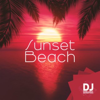 Sunset Beach: Deep Chillout Beats, Beach Party Vibes, Summer Music, Pool Party