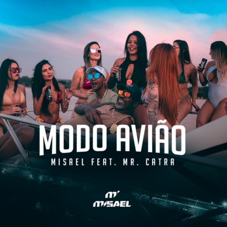 Modo Avião (feat. Mr. Catra) | Boomplay Music