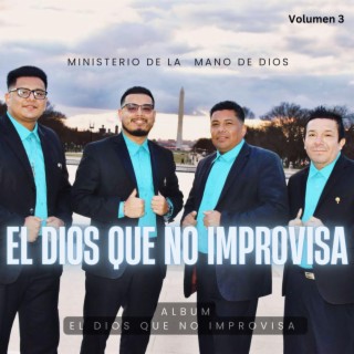 EL DIOS QUE NO IMPROVISA